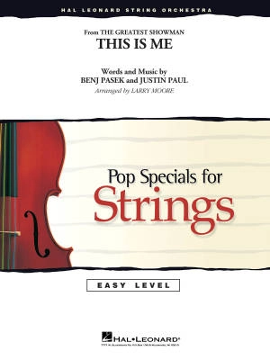 Hal Leonard - This Is Me (from The Greatest Showman) - Pasek/Paul/Moore - String Orchestra - Gr. 2-3