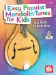 Mel Bay - Easy Popular Mandolin Tunes for Kids - MacKillop - Book\/Audio Online