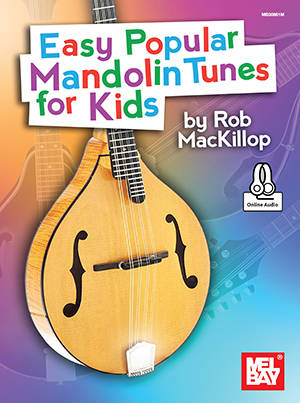 Easy Popular Mandolin Tunes for Kids - MacKillop - Book/Audio Online