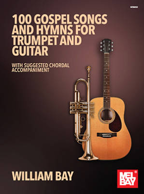 100 Gospel Songs and Hymns for Trumpet and Guitar - Bay - Book