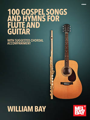 100 Gospel Songs and Hymns for Flute and Guitar - Bay - Book