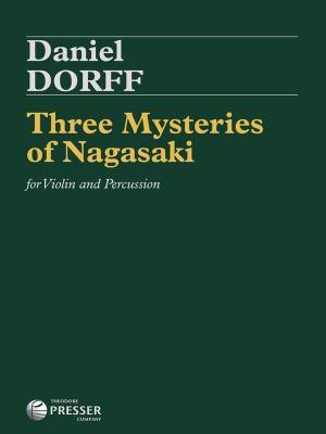 Theodore Presser - Three Mysteries of Nagasaki - Dorff - Violin/Percussion