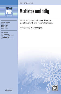 Alfred Publishing - Mistletoe and Holly - Sinatra /Stanford /Sanicola /Hayes - SAB