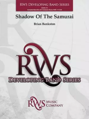 RWS Music Company - Shadow Of The Samurai - Bankston - Concert Band - Gr. 2.5