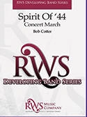 C.L. Barnhouse - Spirit Of 44 (Concert March) - Cotter - Concert Band - Gr. 2.5