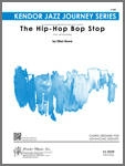 Kendor Music Inc. - The Hip-Hop Bop Stop - Rowe - Jazz Ensemble - Gr. Medium