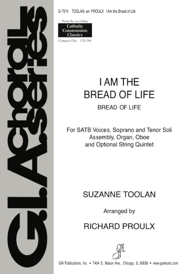 I Am the Bread of Life - Toolan/Proulx - SATB