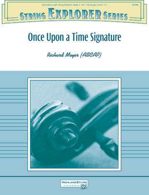 Alfred Publishing - Once Upon a Time Signature - Meyer - String Orchestra - Gr. 1.5