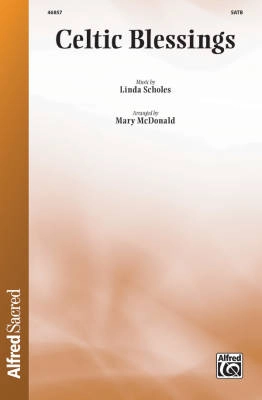 Alfred Publishing - Celtic Blessings - Oatman/Scholes/McDonald - SATB
