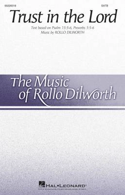Hal Leonard - Trust in the Lord - Dilworth - SATB