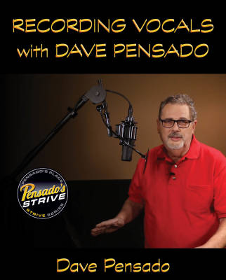 Recording Vocals with Dave Pensado - Book/Media Online