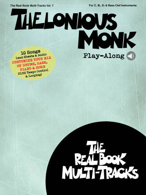 Thelonious Monk Play-Along: Real Book Multi-Tracks Volume 7 - Book/Media Online