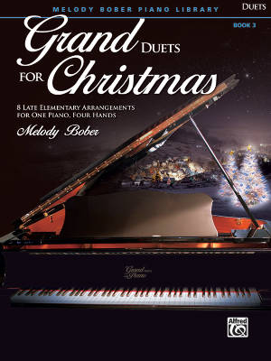 Grand Duets for Christmas, Book 3 - Bober - Piano Duet (1 Piano, 4 Hands)