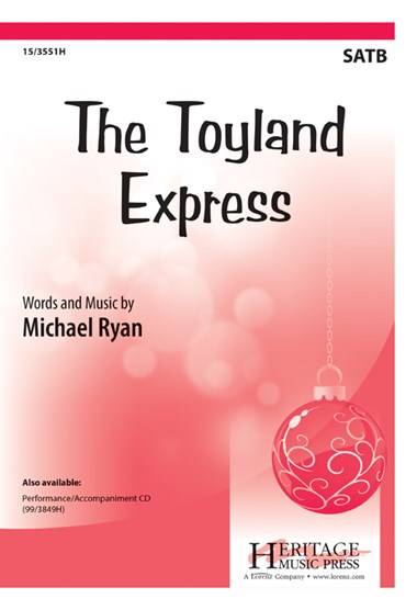 The Toyland Express - Ryan - SATB