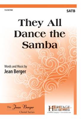 Heritage Music Press - They All Dance the Samba (Dansando O Samba)  - Berger - SATB