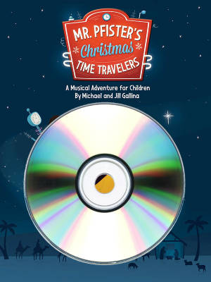 Jubilate Music - Mr. Pfisters Christmas Time Travelers (A Musical Adventure for Children) - Gallina/Gallina - Choral Listening CD