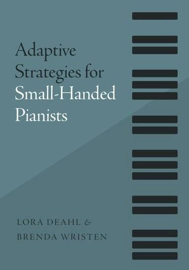 Adaptive Strategies for Small-Handed Pianists - Deahl/Wristen - Book