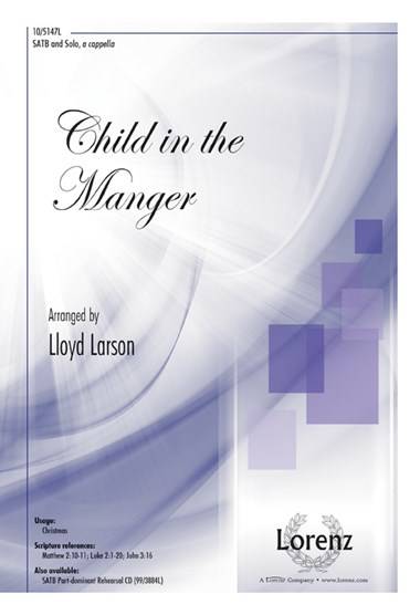 Child in the Manger - Larson - SATB