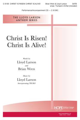 Hope Publishing Co - Christ Is Risen! Christ Is Alive!  - Wren/Larson - SATB