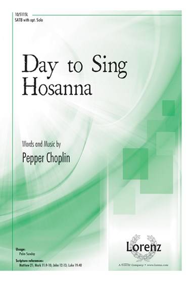 Day to Sing Hosanna - Choplin - SATB