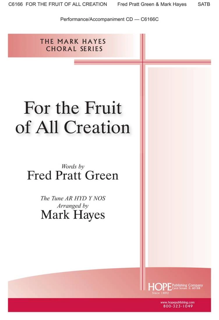 For the Fruit of All Creation - Green/Hayes - SATB