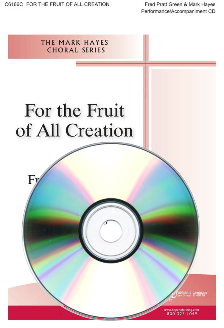 For the Fruit of All Creation - Green/Hayes - Performance/Accompaniment CD