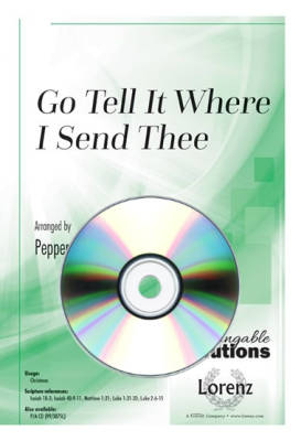 The Lorenz Corporation - Go Tell It Where I Send Thee - Choplin - CD de Performance/Accompagnement