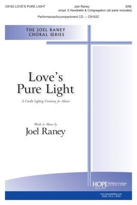Love\'s Pure Light - Raney - SAB