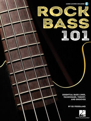 Rock Bass 101: Essential Bass Lines, Techniques, Theory and Grooves - Friedland - Bass Guitar - Book/Audio Online