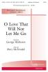 Hope Publishing Co - O Love That Will Not Let Me Go - Matheson/McDonald - SATB