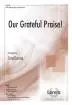 The Lorenz Corporation - Our Grateful Praise! - Larson - SATB