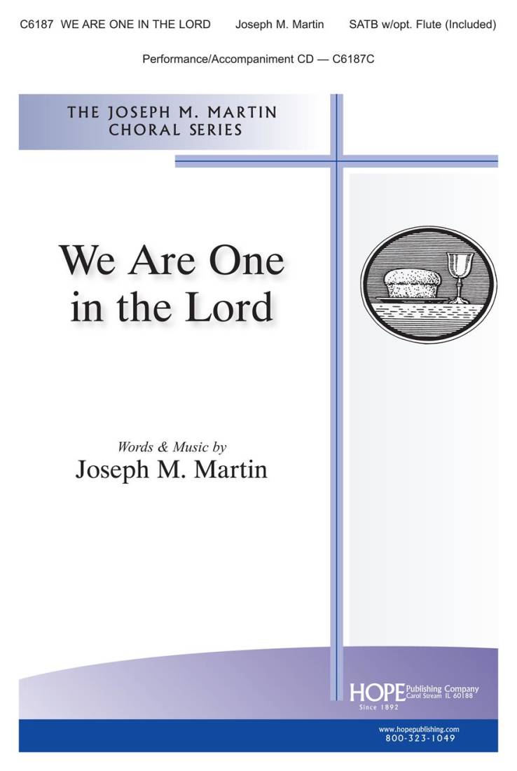 We Are One in the Lord - Martin - SATB