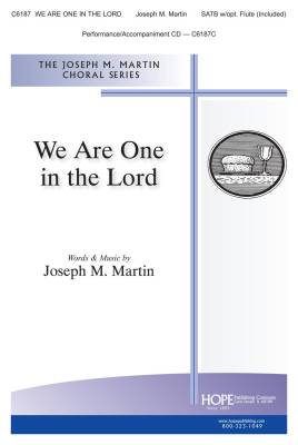 Hope Publishing Co - We Are One in the Lord - Martin - SATB