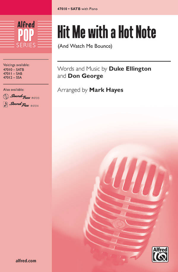 Hit Me with a Hot Note (And Watch Me Bounce) - Ellington/George/Hayes - SATB