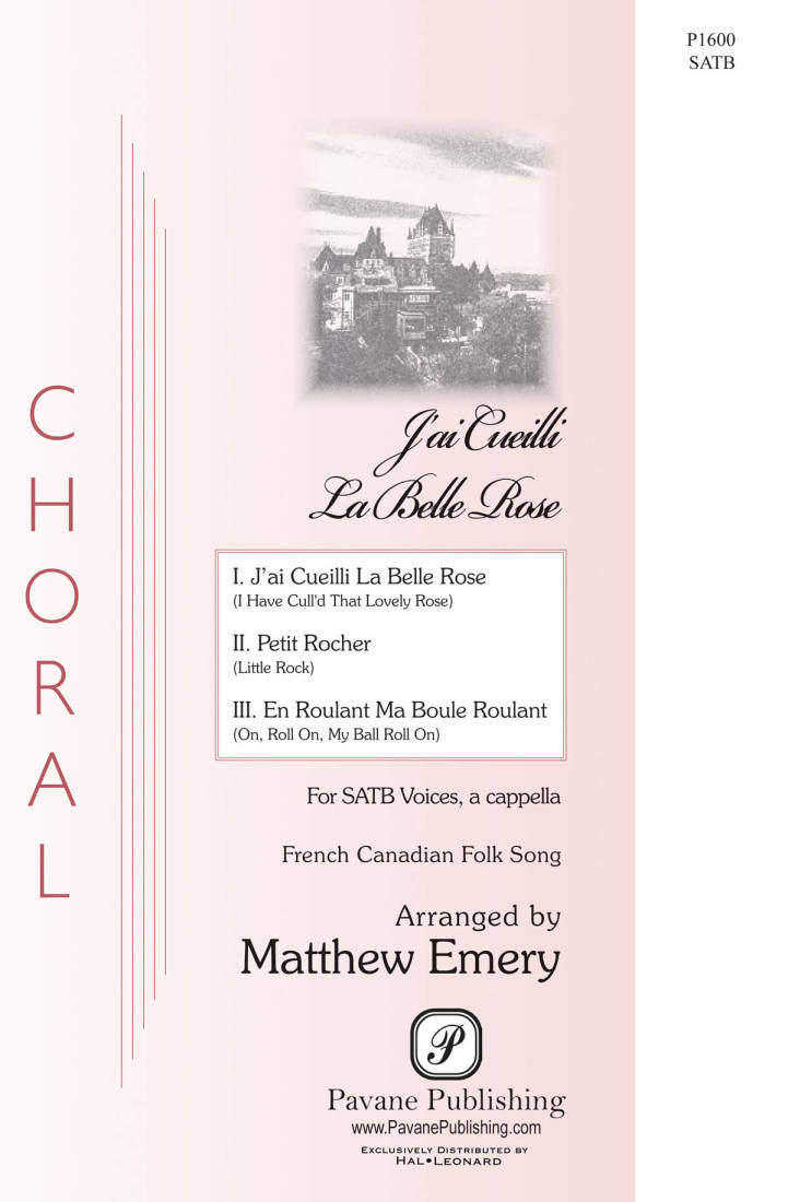 J\'ai Cueilli La Belle Rose - French Canadian/Emery - SATB