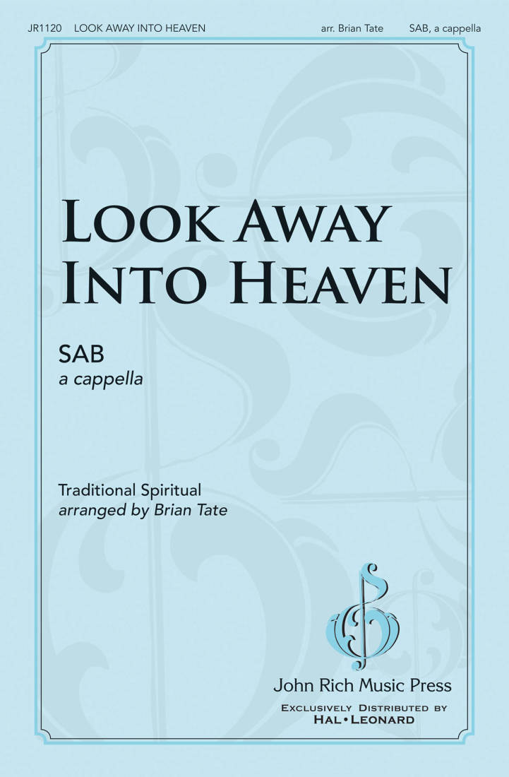 Look Away Into Heaven - Spiritual/Tate - SAB