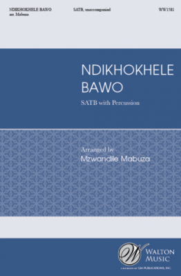 Walton - Ndikhokhele Bawo - African/Mabuza - SATB