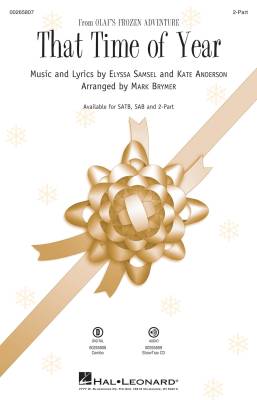 Hal Leonard - That Time of Year (from Olafs Frozen Adventure) - Samsel/Anderson/Brymer - 2pt