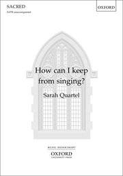 How Can I Keep From Singing? - Lowry/Quartel - SATB