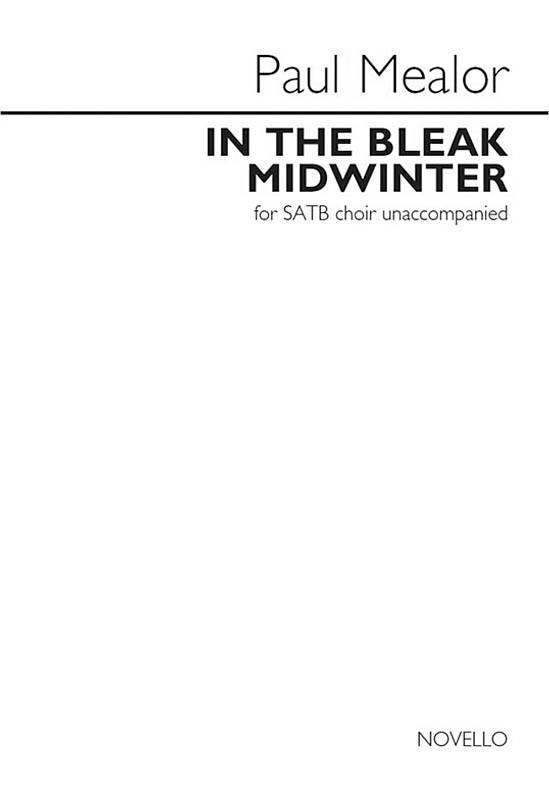 In the Bleak Midwinter - Mealor - SATB