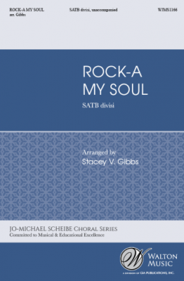 Walton - Rock-a My Soul - Spiritual/Gibbs - SATB