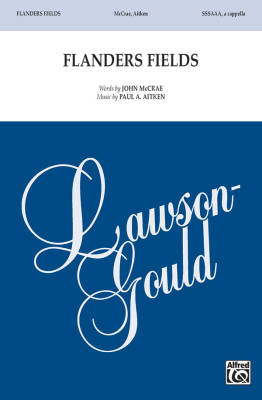 Lawson-Gould Music Publishing - Flanders Fields - McCrae/Aitken - SSSAAA