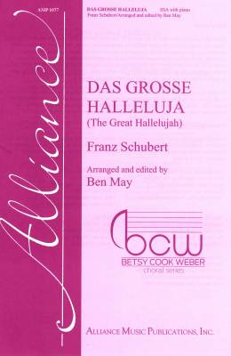 Alliance Music Pub - Das Grosse Halleluja (The Great Hallelujah) - Schubert/May - SSA
