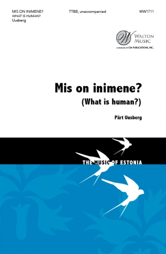 Mis on inimene? (What is human?) - Kareva/Uusberg - TTBB