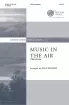 Walton - Music in the Air - Spiritual\/Murphy - TTBB