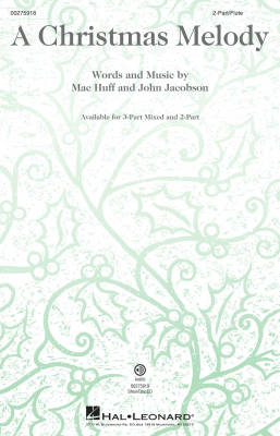Hal Leonard - A Christmas Melody - Huff/Jacobson - 2pt