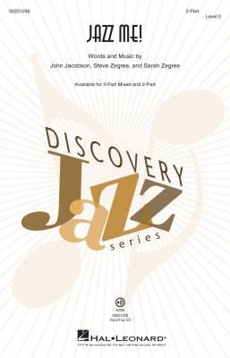 Hal Leonard - Jazz Me! - Jacobson/Zegree/Zegree - 2pt