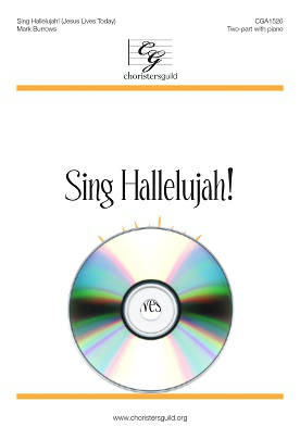 Sing Hallelujah! (Jesus Lives Today) - Burrows - Performance/Accompaniment CD