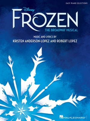 Hal Leonard - Disneys Frozen, The Broadway Musical: Easy Piano Selections - Anderson-Lopez/Lopez - Book