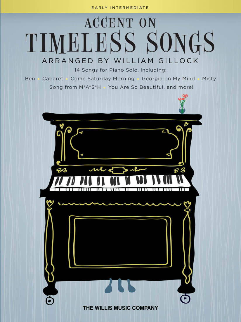 Accent on Timeless Songs:  14 Songs for Piano Solo - Gillock - Early Intermediate Piano - Book